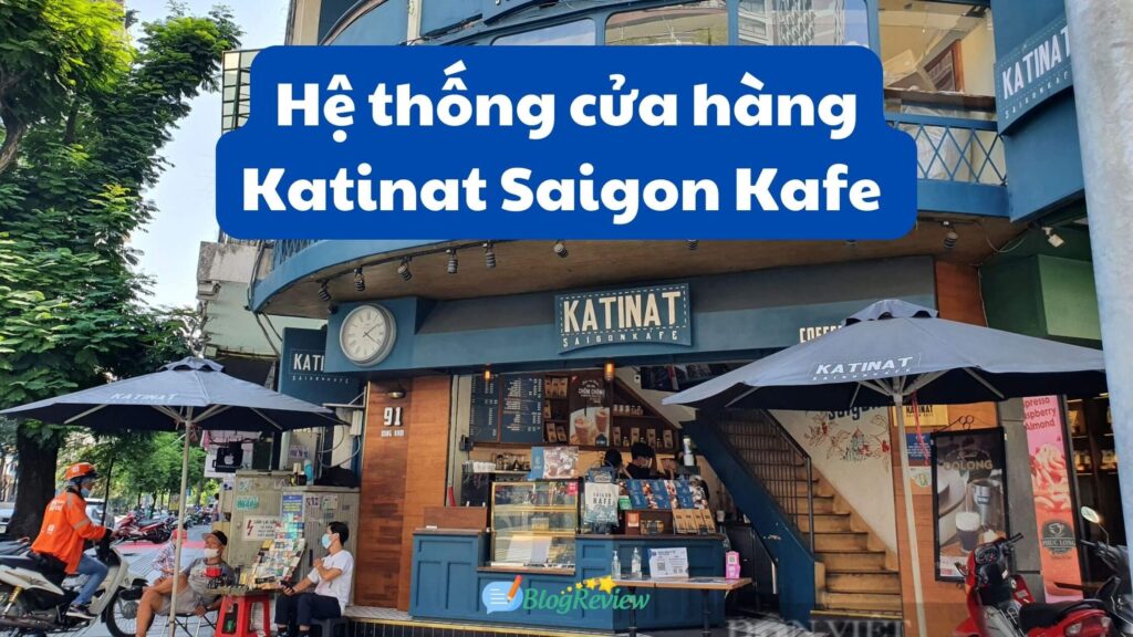 He Thong Cua Hang Katinat Saigon Kafe 4