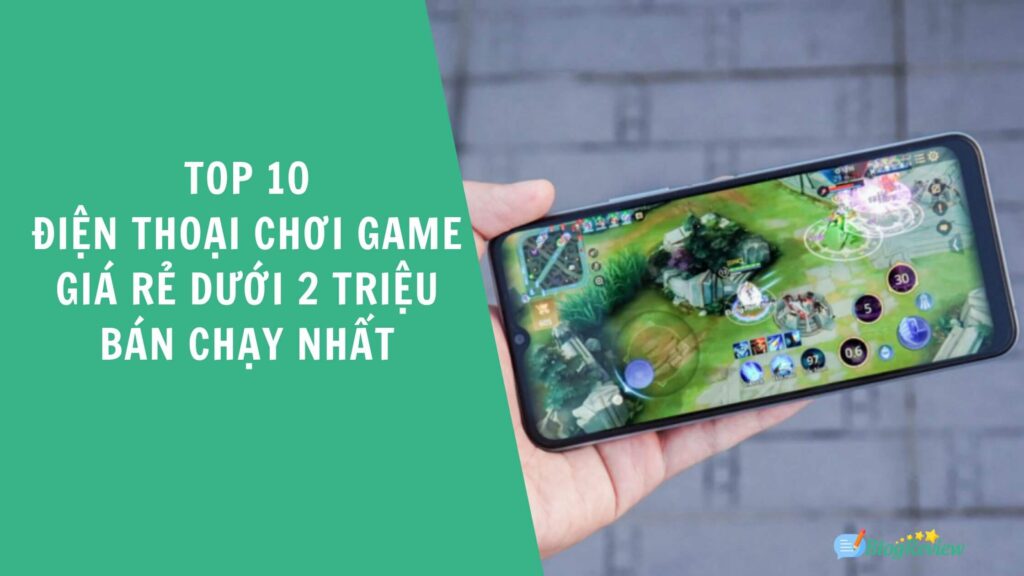 Dien Thoai Choi Game Duoi 2 Trieu 11